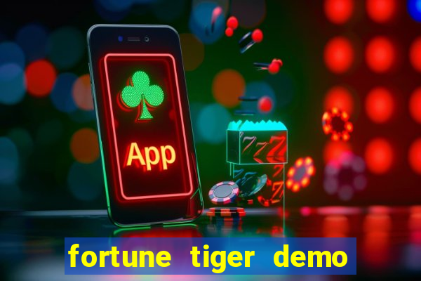 fortune tiger demo grátis dinheiro infinito